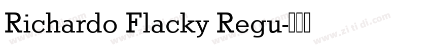 Richardo Flacky Regu字体转换